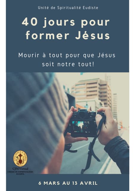 40 jours pour former Jésus