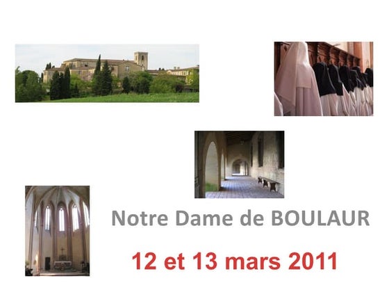 Week end avec la communaute ND de Boulaur, mars 2011