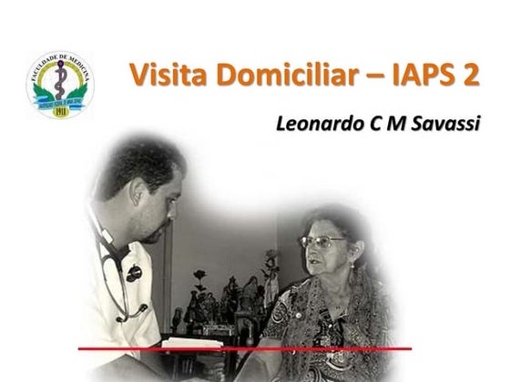Aula Visita Domiciliar - IAPS 2 - FM UFMG