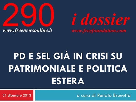 Pd e Sel già in crisi su patrimoniale e politica estera