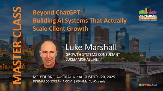 Beyond ChatGPT: Building AI Systems That Actually Scale Client Growth - Luke ...