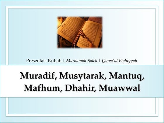 5. muradif, musytarak, mantuq, mafhum, zahir, muawwal