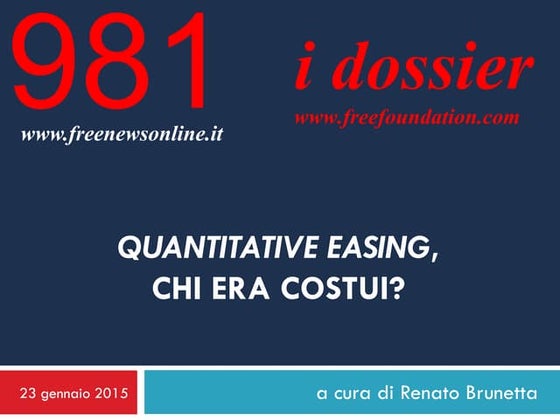 Quantitative Easing, chi era costui