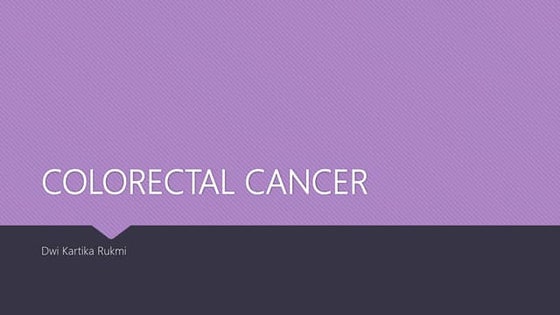 Colorectal cancer/ Kanker Kolorektal