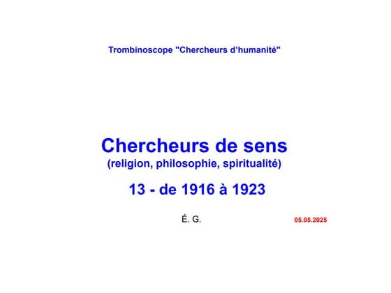 Chercheurs de sens. — 013. De 1916 à 1923