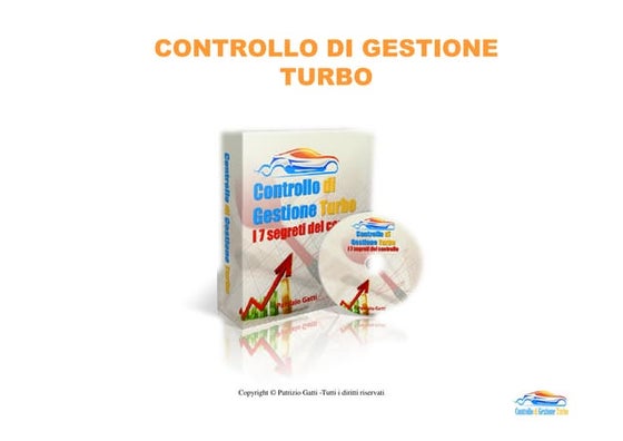 Alcune slide di "Controllo di Gestione Turbo " - 1° modulo -Pianificazione e ...