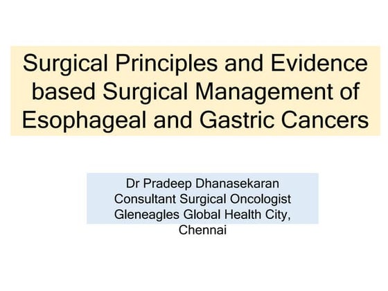 Evidence based Surgical Management of Esophageal and Gastric Cancer