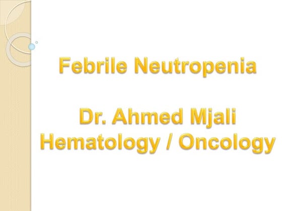 Febrile neutropenia approach and treatment
