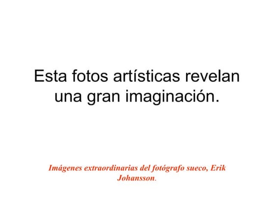 Fotos extraordinarias