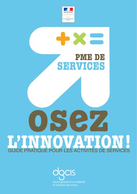 Guide pratique "Osez l'innovation dans les services" (Octobre 2012)