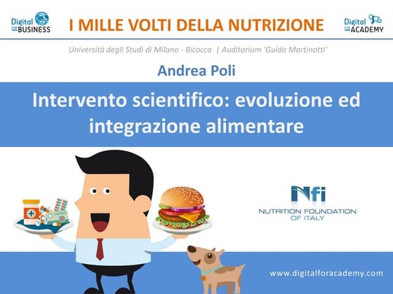 I Mille volti della Nutrizione - Intervento scientifico: evoluzione ed integr...