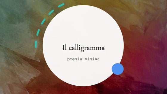 Il calligramma. Spiegazione ed esempi.