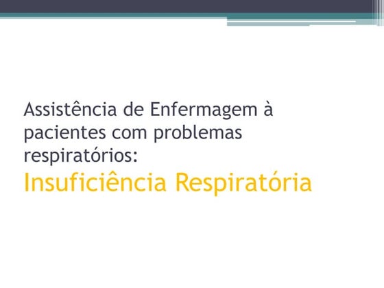 Insuficiência respiratória aula 6