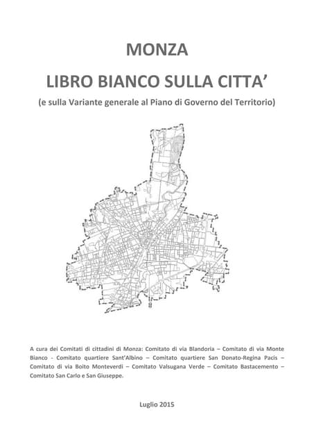 MONZA LIBRO BIANCO SULLA CITTA’ (e sulla Variante generale al Piano di Govern...