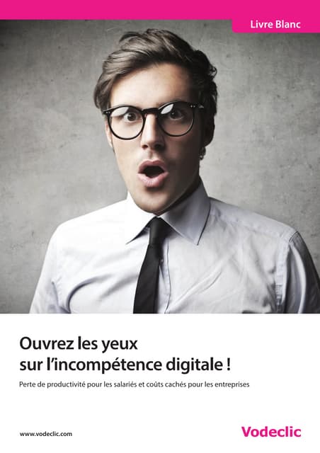 L'incompétence digitale, perte de productivité pour les salariés et coûts cac...