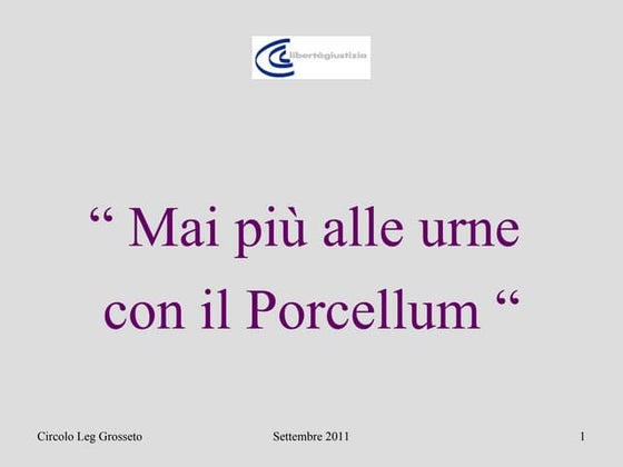 Mai più con il porcellum