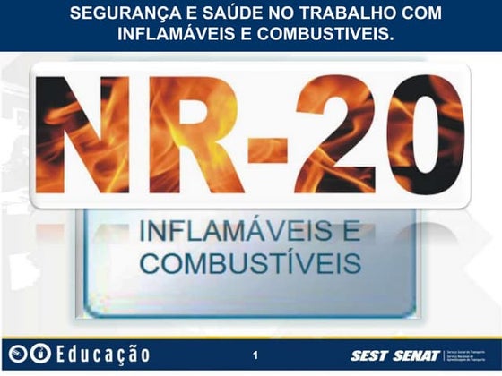 NR 20 INFLAMÁVEIS E COMBUSTÍVEIS - Slides.ppt