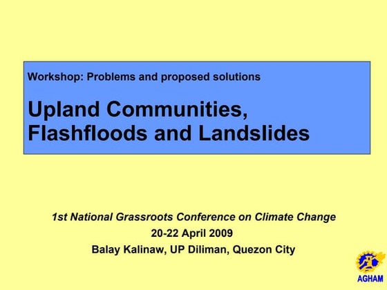 Upland Communities,  Flashfloods and Landslides