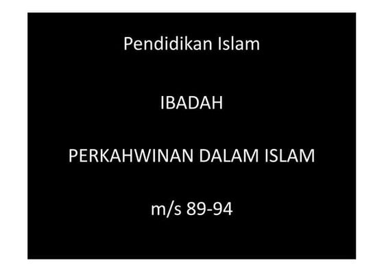 Pendidikan Islam Tingkatan 5 Perkahwinan Dalam Islam