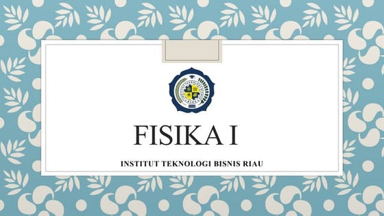 Pertemuan 1 - Besaran dan Satuan.pdf
