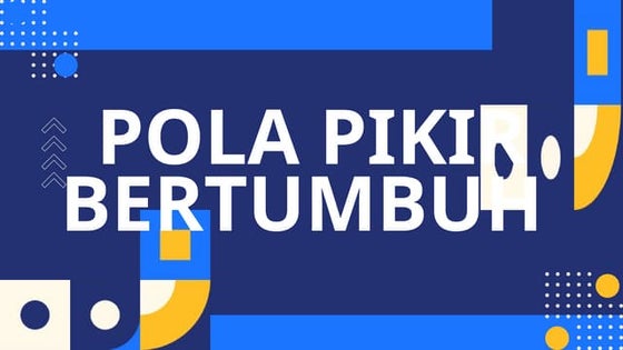 POLA PIKIR TETAP DAN POLA PIKIR BERTUMBUH.pptx
