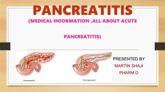 Pancreatitis -a detailed study ( medical information )