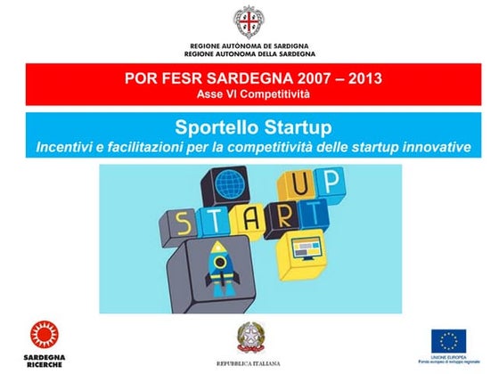 Giuseppe Serra - Sportello Startup: Incentivi e facilitazioni per la competit...