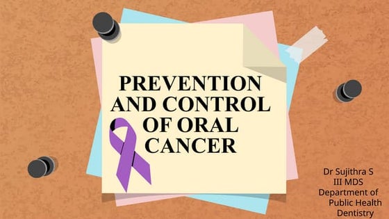 prevention and control of oral cancer - SEMINAR 3.pptx