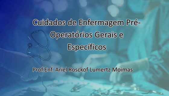 cuidados de enfermagem em pós operatórios