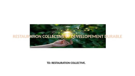 Restauration  collectif ET DEVELLOPEMENT DURABLE.pptx