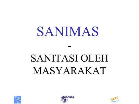 SANIMAS. Sanitasi oleh Masyarakat