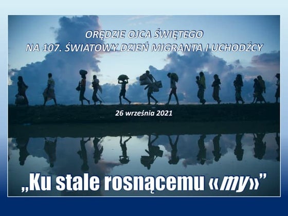 ŚWIATOWY DZIEŃ MIGRANTA I UCHODŹCY