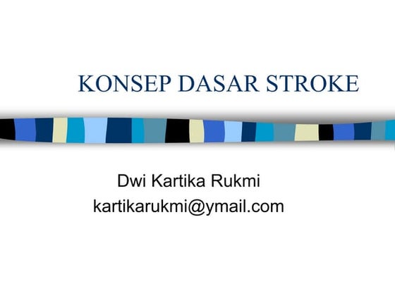 Konsep dasar stroke