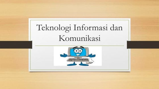 Teknologi informasi dan komunikasi