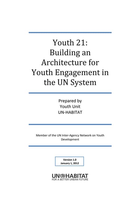 Youth 21   building an architecture for youth engagement in the un system - 2...