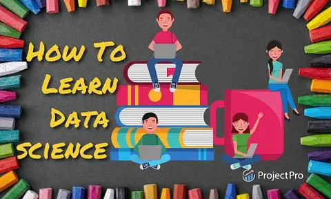How to Learn Data Science From Scratch on Your Own in 2025