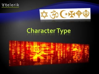 CharacterType
 