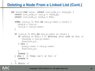34
Deleting a Node From a Linked List (Cont.)
Copyright © 2010, Elsevier Inc. All rights Reserved
 