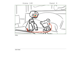 Scene 148 Panel 8
Dialog
Action Notes
 