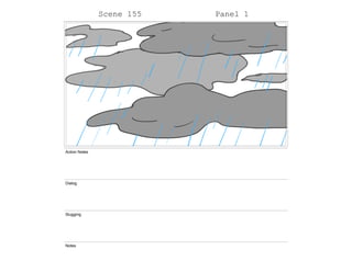 Scene 155 Panel 1
Action Notes
Dialog
Slugging
Notes
 