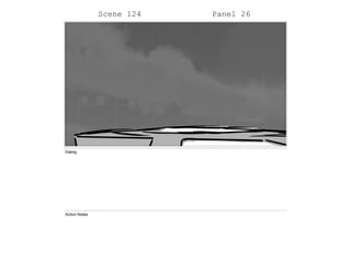 Scene 124 Panel 26
Dialog
Action Notes
 