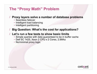 Database  Performance With  Proxy  Architectures