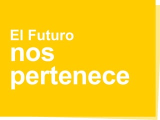 El Futuro   nos pertenece 