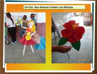 Ce Cas. San Antonio Cantón Las Delicias
 