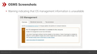 Slide 17 of 36
© Revelation Technologies Group, Inc. 2023 | All rights reserved.
@Revelation_Tech
OSMS Screenshots
• Warning indicating that OS management information is unavailable
 
