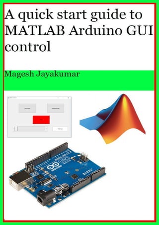 Una guía de inicio rápido de MATLAB a matlab GUI para controlar Arduino