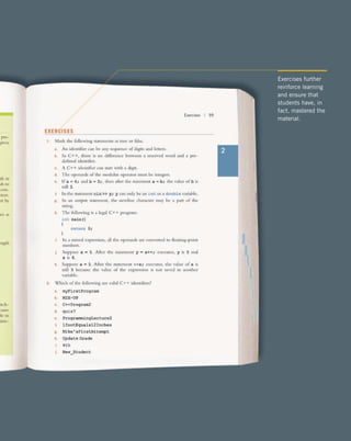 Exercises further
reinforce learning
and ensure that
students have, in
fact, mastered the
material.
 