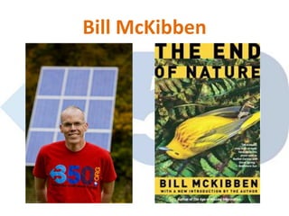Bill McKibben
 