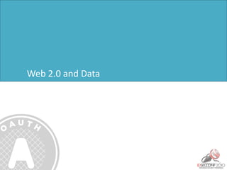 Web 2.0 and Data
 