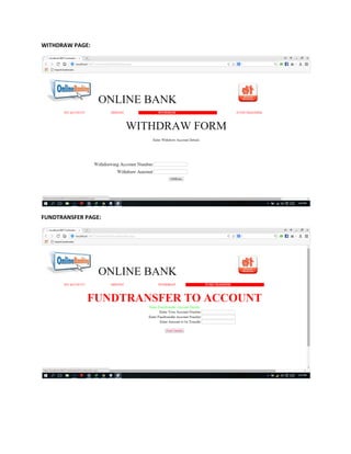 WITHDRAW PAGE:
FUNDTRANSFER PAGE:
 